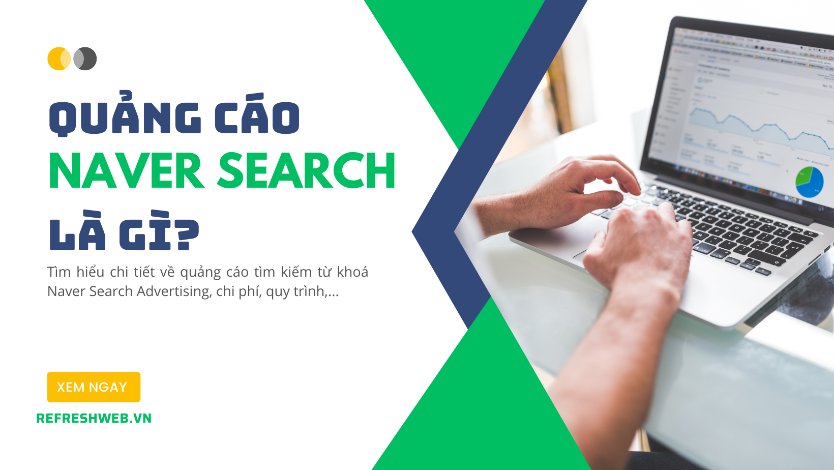 Quảng cáo tìm kiếm Naver (Naver Search) là gì? Chi phí bao nhiêu?