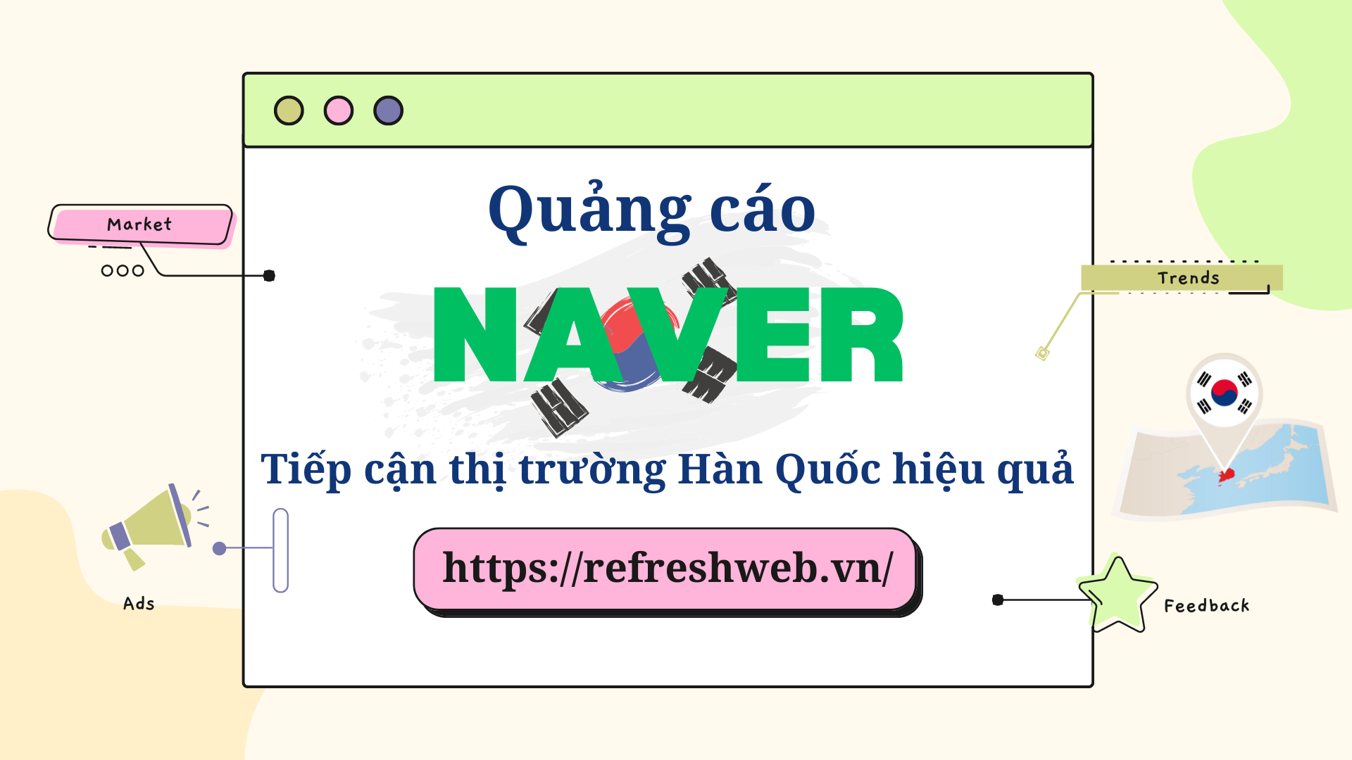 Naver – Nền tảng quảng cáo hàng đầu kết nối các doanh nghiệp đến với thị trường Hàn Quốc.