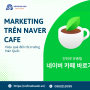 marketing trên Naver cafe