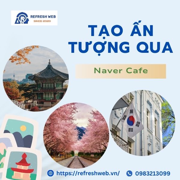 Tầm Quan Trọng Của Việc Tạo Ấn Tượng Qua Naver Cafe