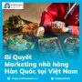 marketing-nha-hang-han-quoc-tai-viet-nam