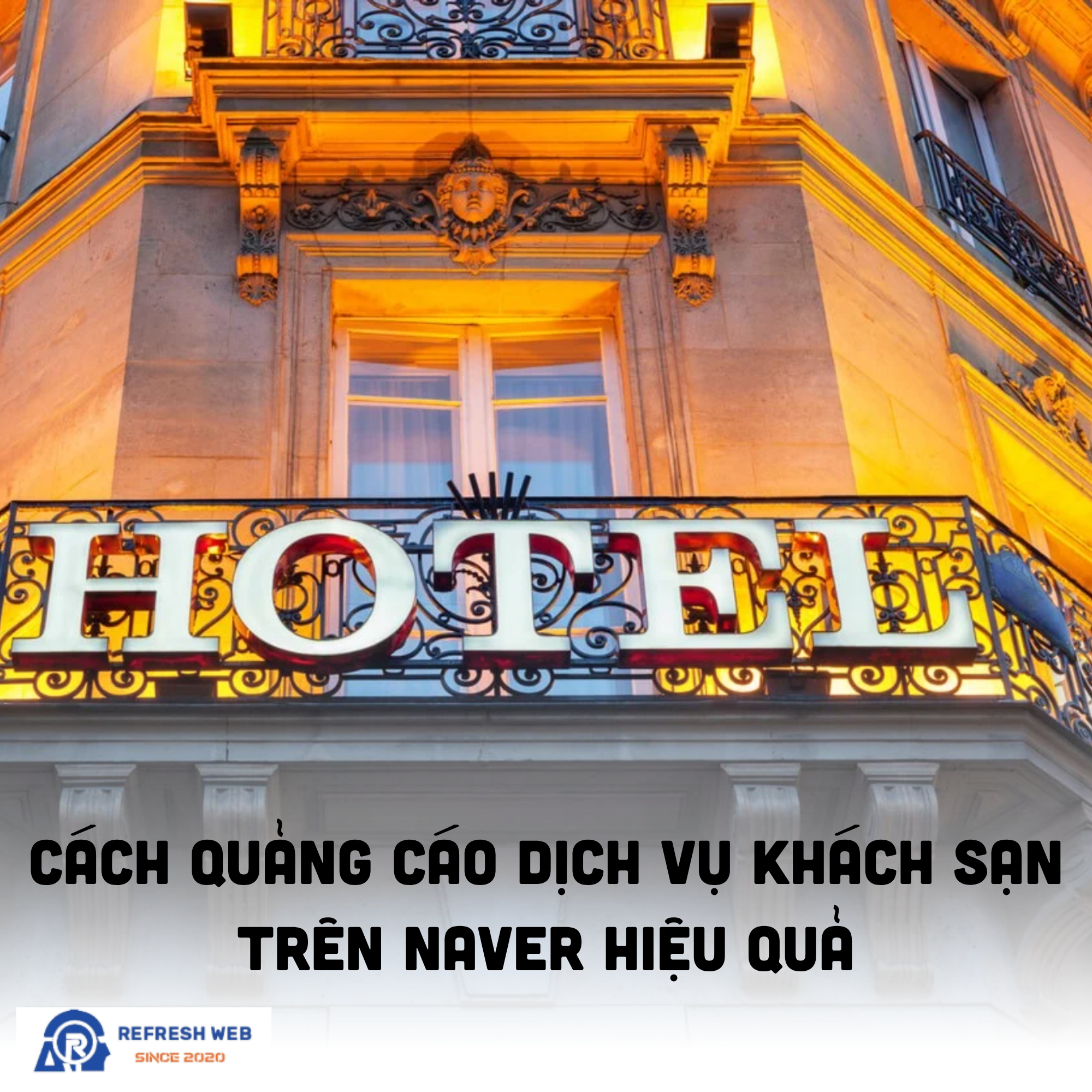 Cách quảng cáo dịch vụ khách sạn trên Naver hiệu quả nhất cho doanh nghiệp Việt năm 2026